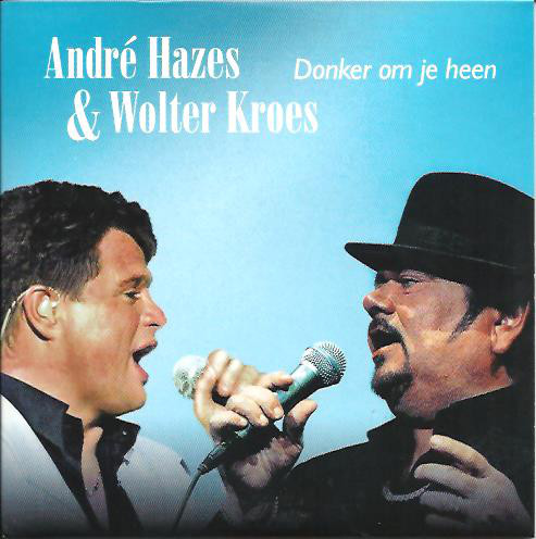 André Hazes, Wolter Kroes